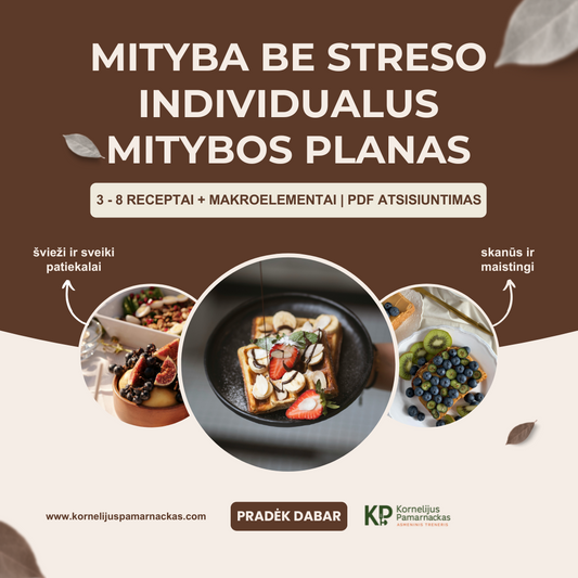 Mityba be streso – individualus mitybos planas